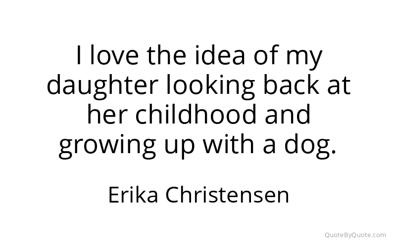 Preview image for this quote by Erika Christensen