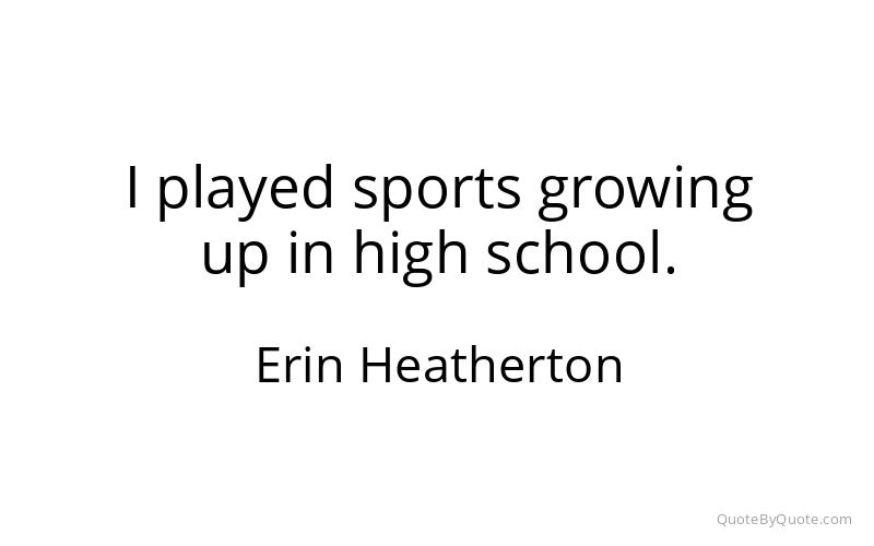Preview image for this quote by Erin Heatherton