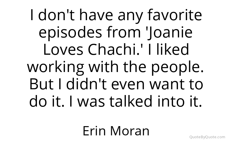 Preview image for this quote by Erin Moran