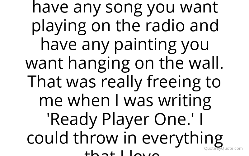 Preview image for this quote by Ernest Cline