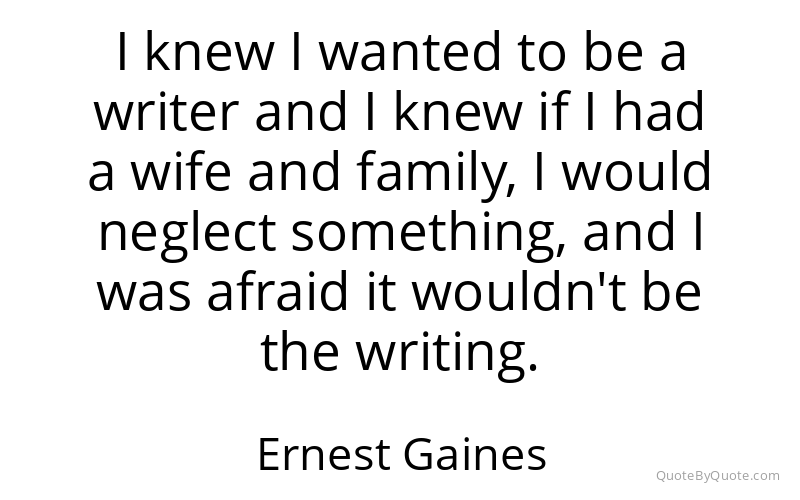 Preview image for this quote by Ernest Gaines