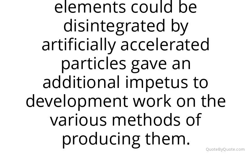 Preview image for this quote by Ernest Walton