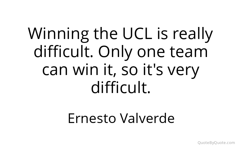 Preview image for this quote by Ernesto Valverde