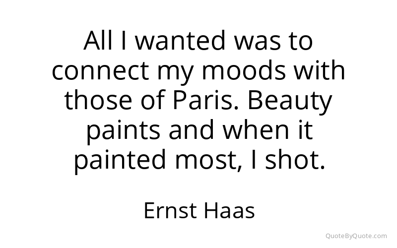 Preview image for this quote by Ernst Haas