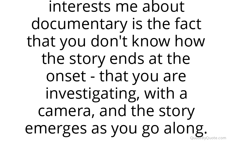 Preview image for this quote by Errol Morris