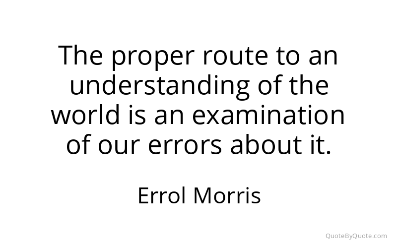Preview image for this quote by Errol Morris