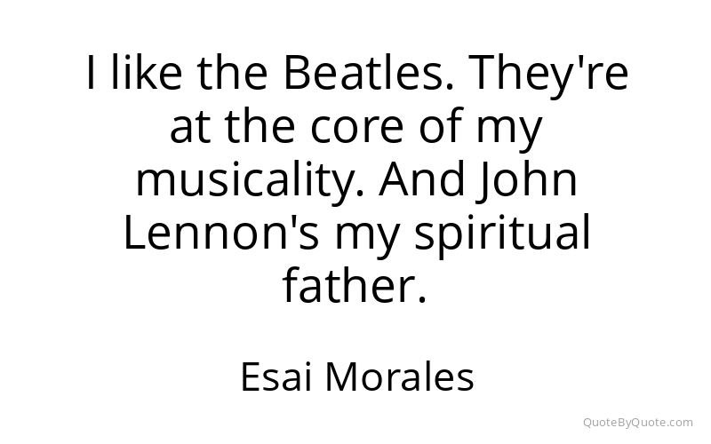 Preview image for this quote by Esai Morales