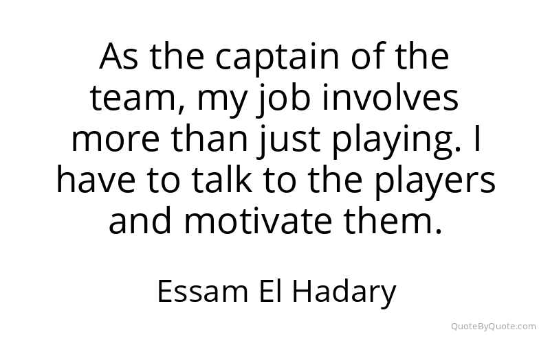 Preview image for this quote by Essam El Hadary