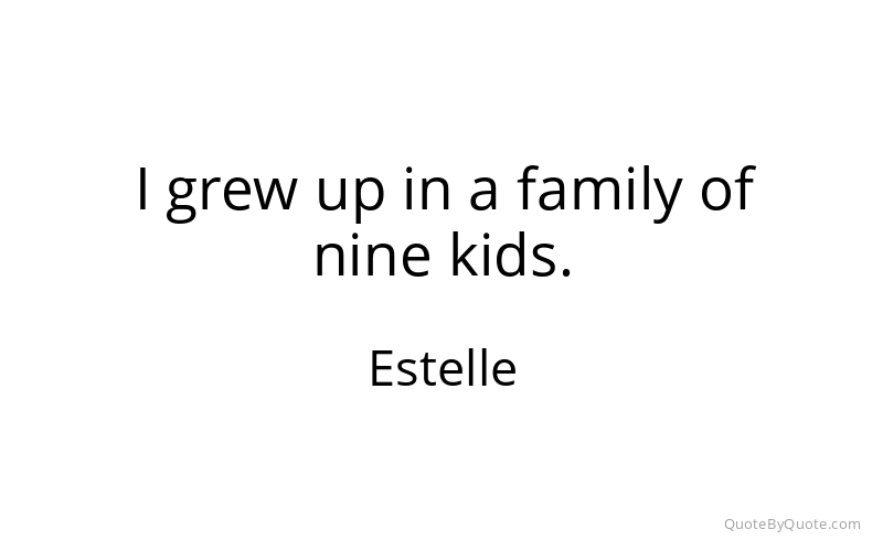 Preview image for this quote by Estelle