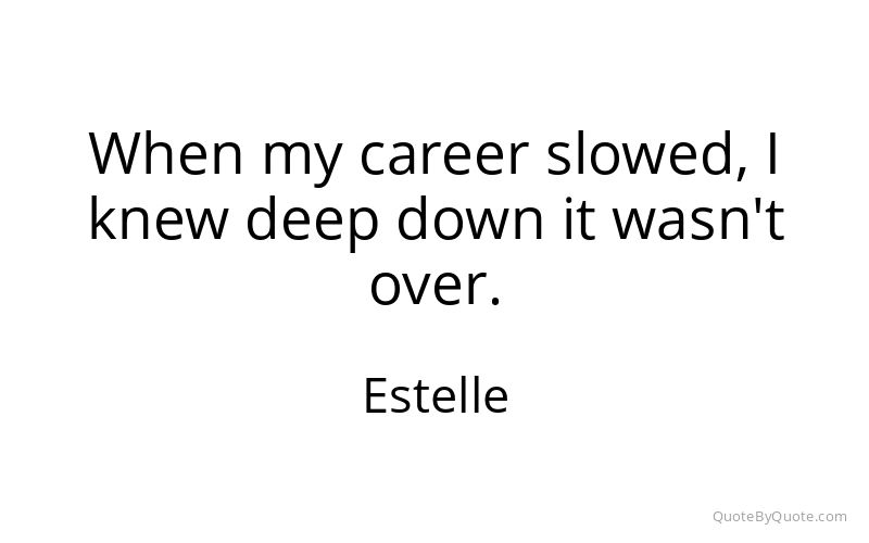 Preview image for this quote by Estelle