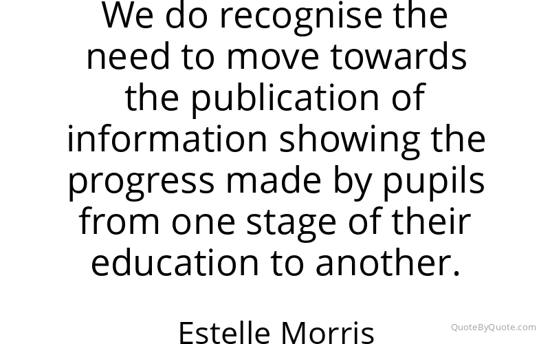 Preview image for this quote by Estelle Morris