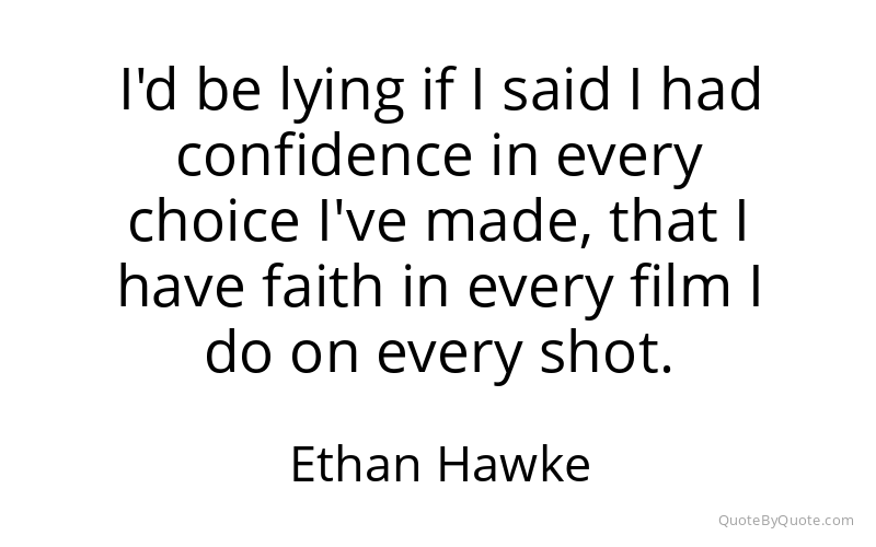 Preview image for this quote by Ethan Hawke