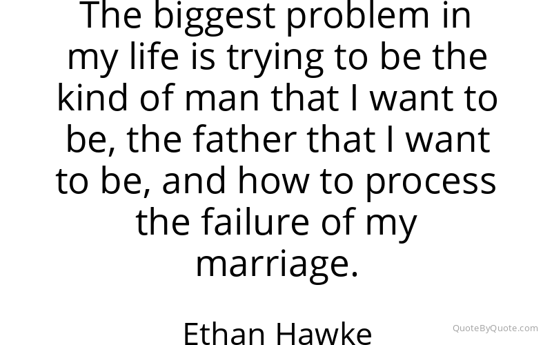Preview image for this quote by Ethan Hawke