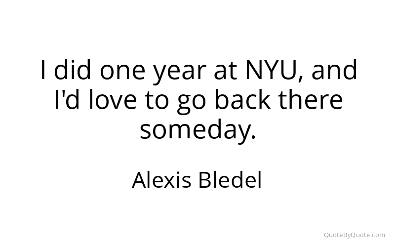 Preview image for this quote by Alexis Bledel