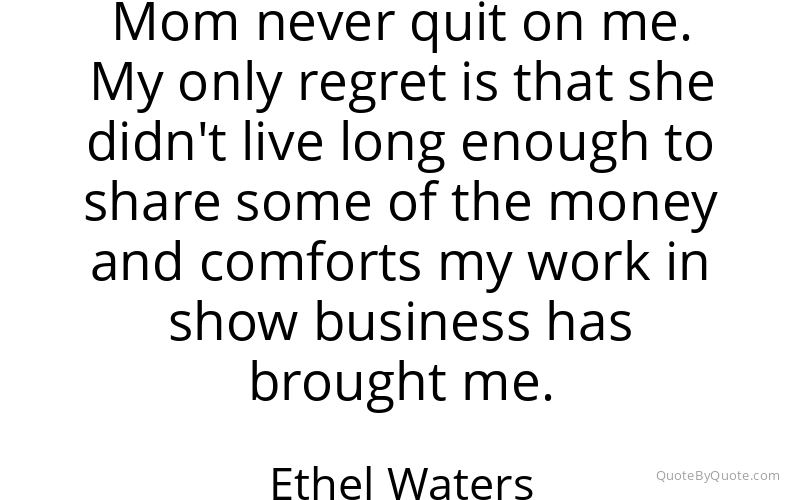 Preview image for this quote by Ethel Waters