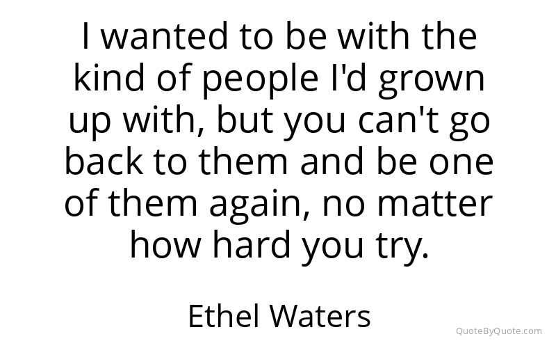 Preview image for this quote by Ethel Waters