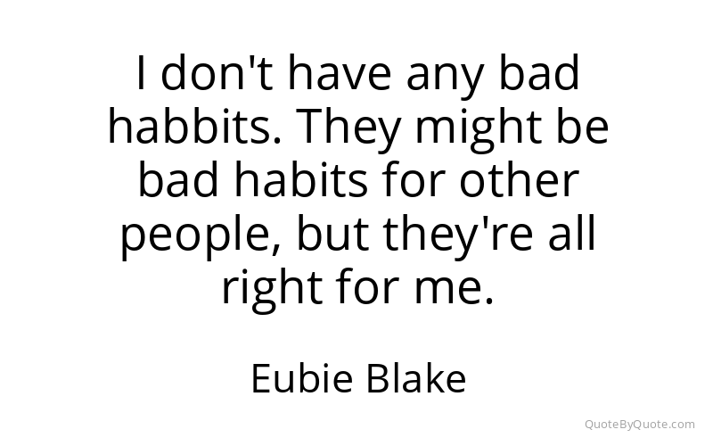 Preview image for this quote by Eubie Blake