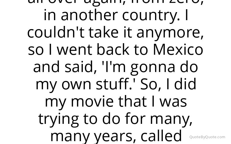 Preview image for this quote by Eugenio Derbez