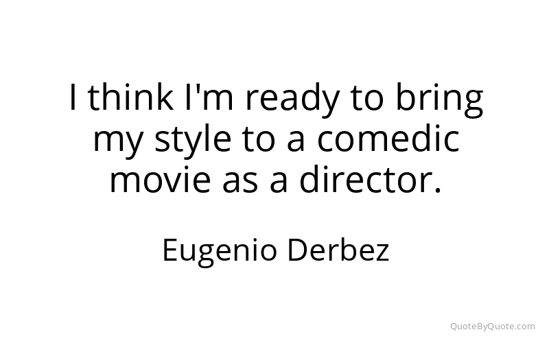 Preview image for this quote by Eugenio Derbez