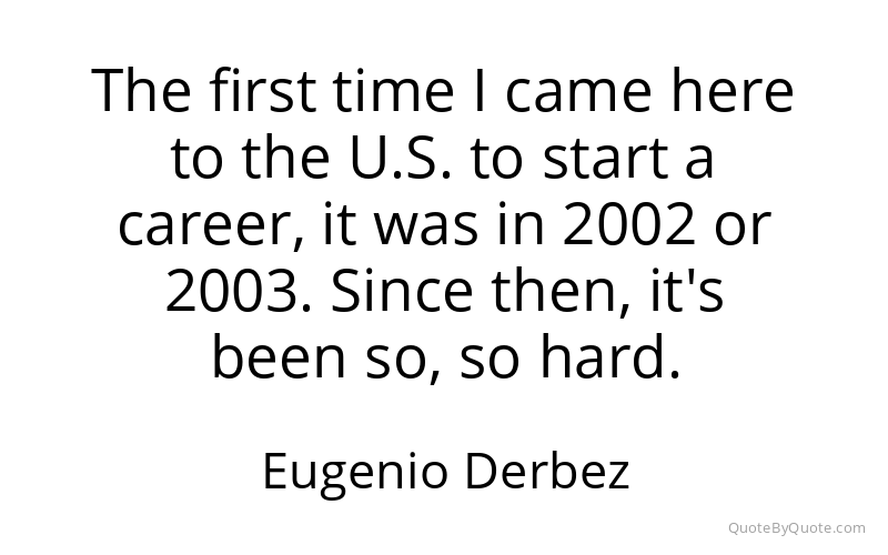 Preview image for this quote by Eugenio Derbez