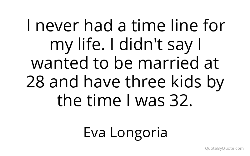 Preview image for this quote by Eva Longoria