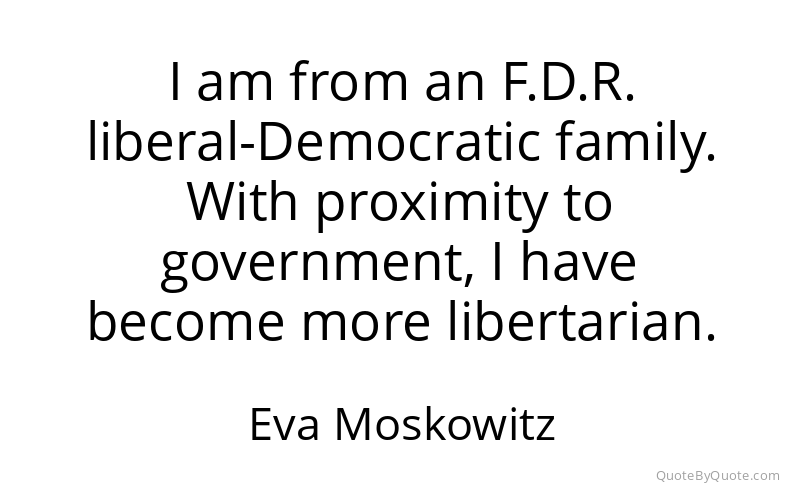 Preview image for this quote by Eva Moskowitz