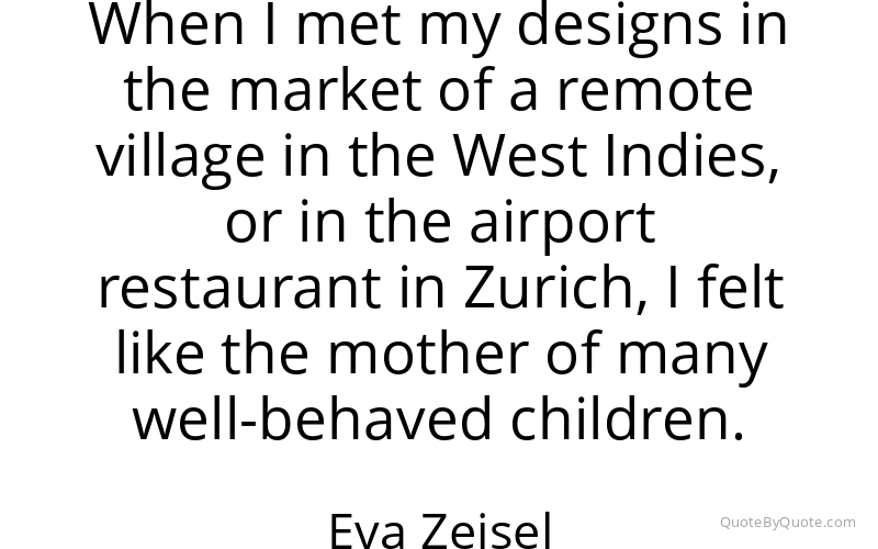 Preview image for this quote by Eva Zeisel