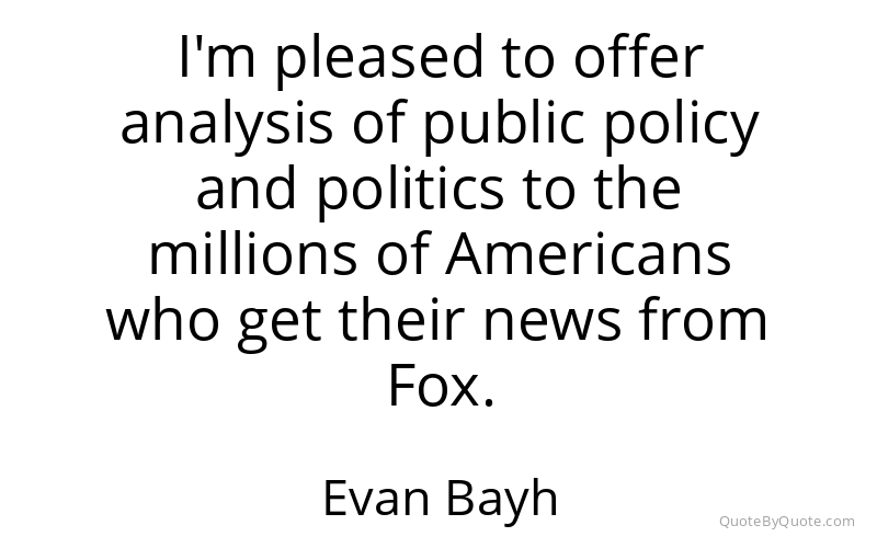 Preview image for this quote by Evan Bayh