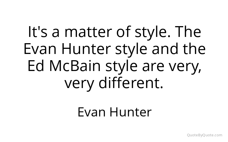 Preview image for this quote by Evan Hunter