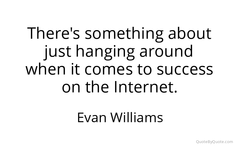 Preview image for this quote by Evan Williams