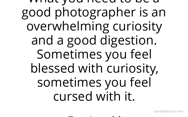 Preview image for this quote by Eve Arnold