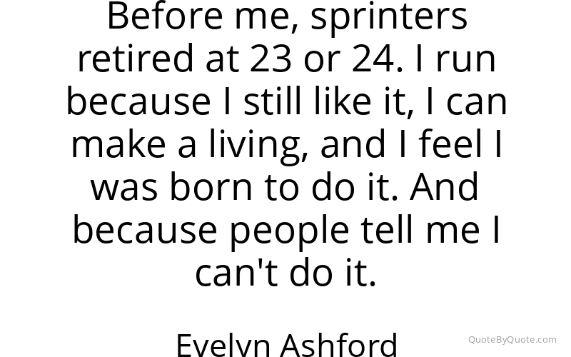 Preview image for this quote by Evelyn Ashford