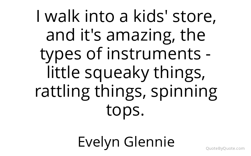 Preview image for this quote by Evelyn Glennie