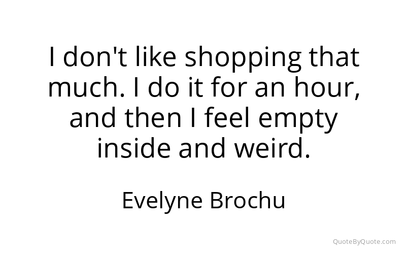 Preview image for this quote by Evelyne Brochu