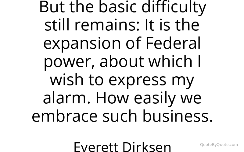 Preview image for this quote by Everett Dirksen