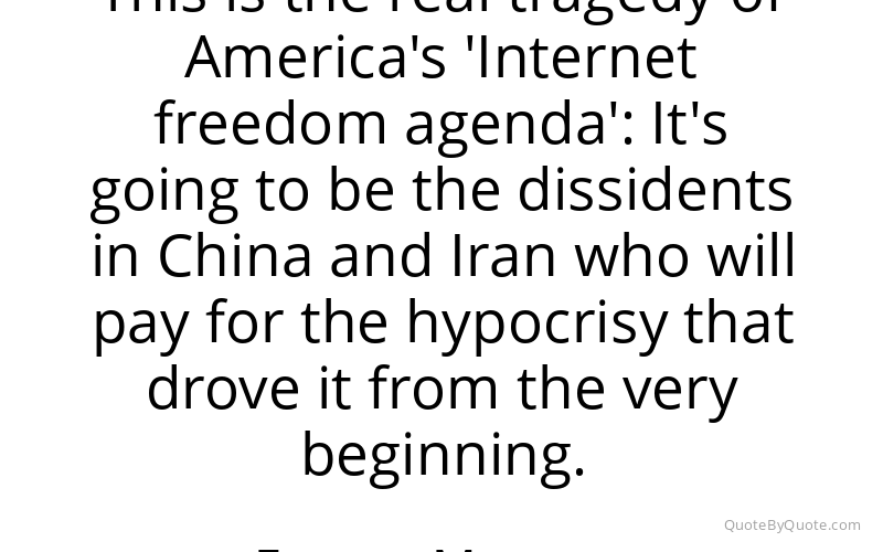 Preview image for this quote by Evgeny Morozov