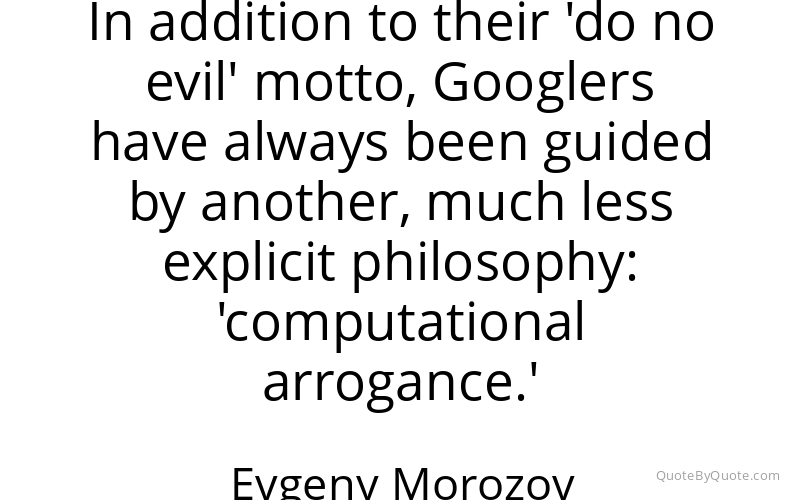 Preview image for this quote by Evgeny Morozov