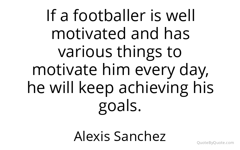 Preview image for this quote by Alexis Sanchez