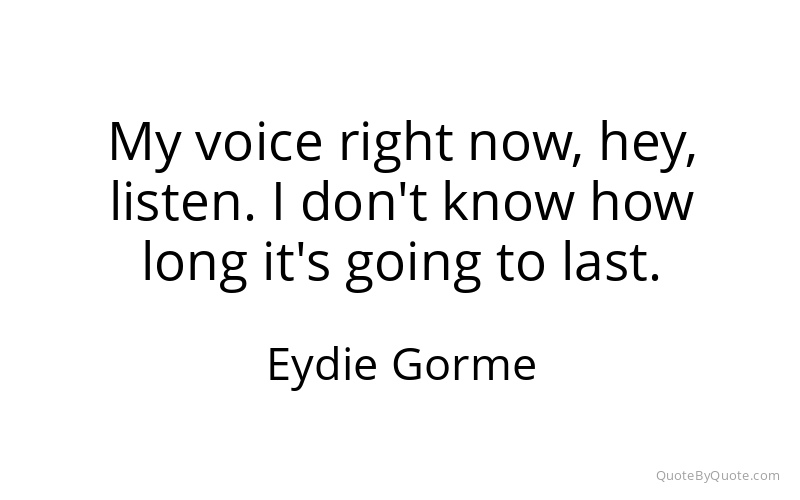 Preview image for this quote by Eydie Gorme