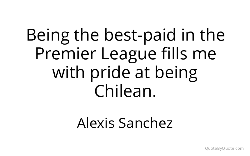 Preview image for this quote by Alexis Sanchez