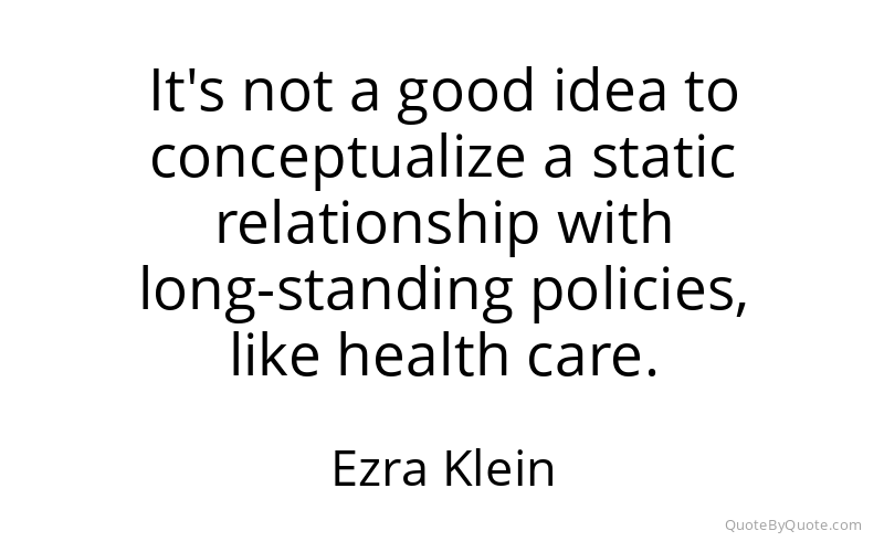 Preview image for this quote by Ezra Klein