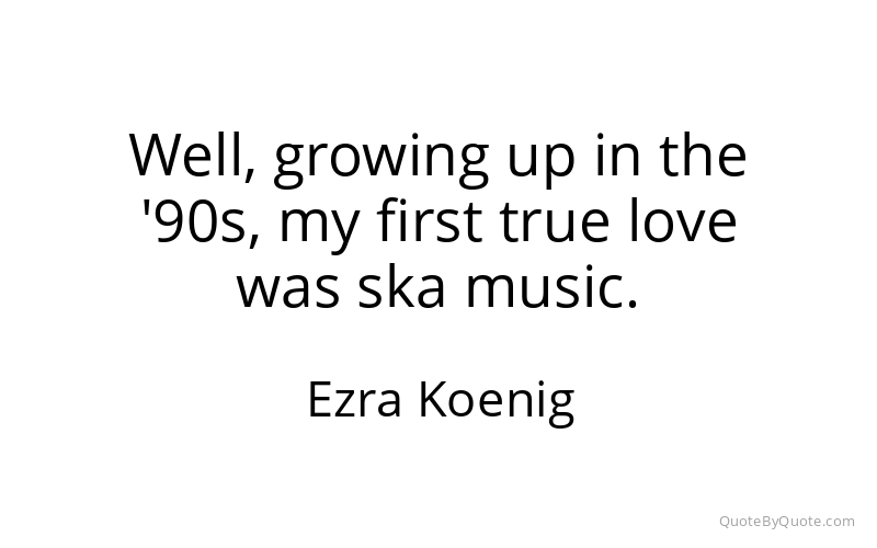 Preview image for this quote by Ezra Koenig