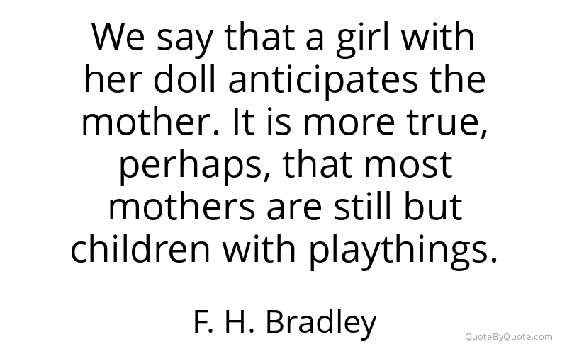 Preview image for this quote by F. H. Bradley