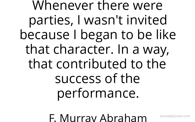 Preview image for this quote by F. Murray Abraham