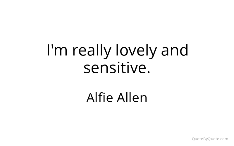 Preview image for this quote by Alfie Allen