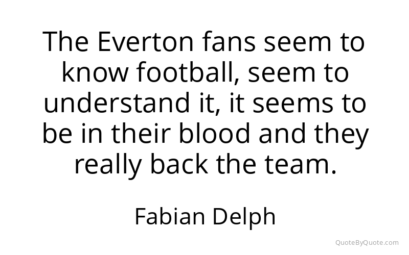 Preview image for this quote by Fabian Delph