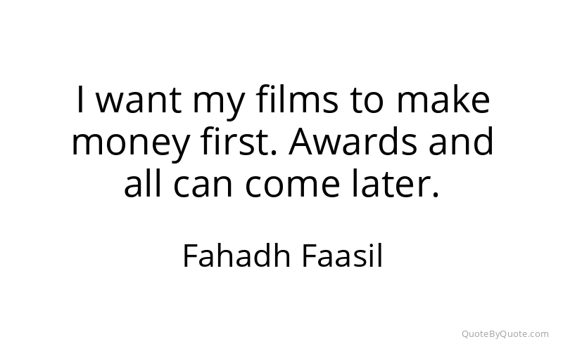 Preview image for this quote by Fahadh Faasil