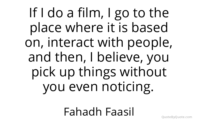 Preview image for this quote by Fahadh Faasil