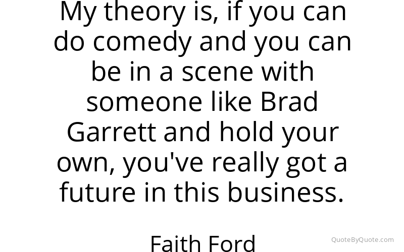 Preview image for this quote by Faith Ford