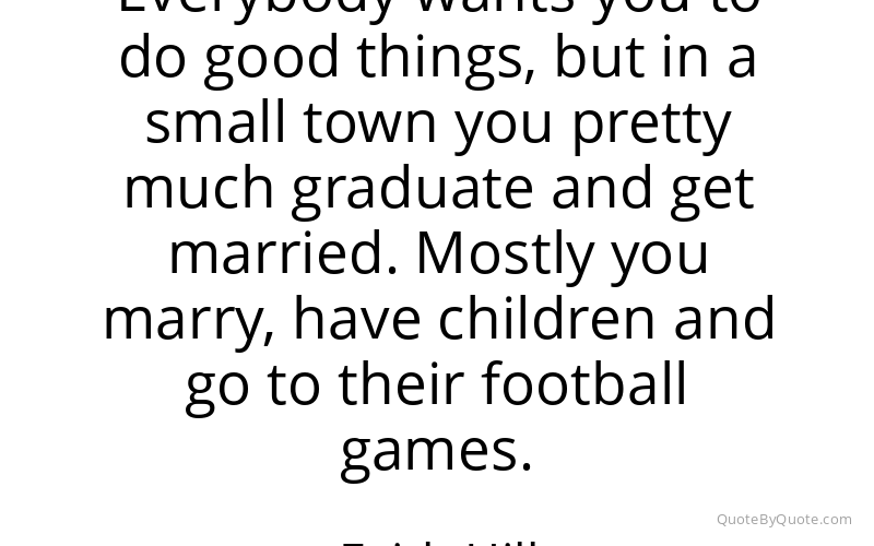 Preview image for this quote by Faith Hill